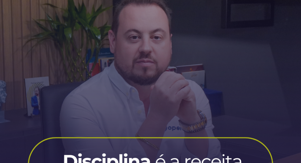 Disciplina é a receita para o sucesso!